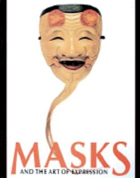 Hardcover Masks and the Art of Expression: And the Art of Expression Book