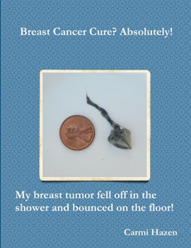 Paperback Breast Cancer Cure? Absolutely! Book