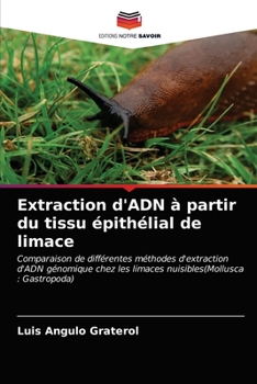 Paperback Extraction d'ADN à partir du tissu épithélial de limace [French] Book