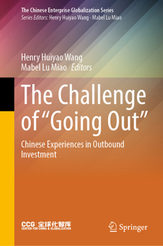 Hardcover The Challenge of "Going Out": Chinese Experiences in Outbound Investment Book