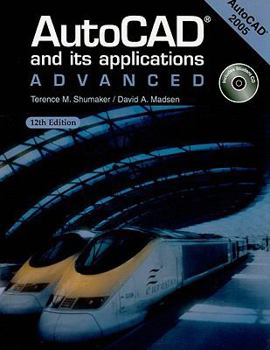 Paperback AutoCAD and Its Applications: Advanced: AutoCAD 2005 [With CDROM] Book