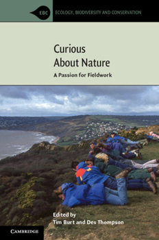 Paperback Curious about Nature: A Passion for Fieldwork Book