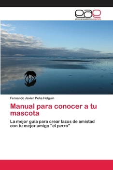 Paperback Manual para conocer a tu mascota [Spanish] Book
