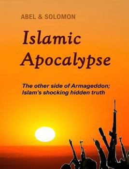 Hardcover Islamic Apocalypse: The other side of Armageddon Book