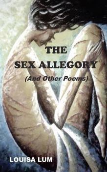 Paperback The Sex Allegory (And Other Poems) Book