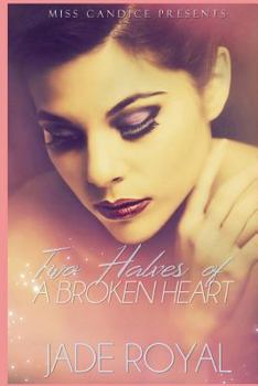 Two Halves Of A Broken Heart - Book  of the Two Halves of a Broken Heart