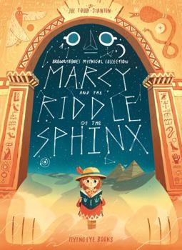 Marcy and the Riddle of the Sphinx - Book #2 of the Brownstone's Mythical Collection