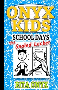Paperback Onyx Kids School Days: The Sealed Locker Book