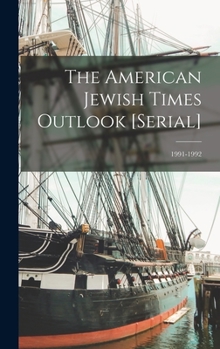 Hardcover The American Jewish Times Outlook [serial]; 1991-1992 Book