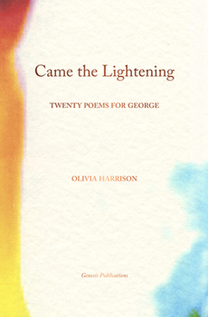 Hardcover Came the Lightening: Twenty Poems for George Book