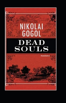 Paperback Dead Souls (Annotated) Book