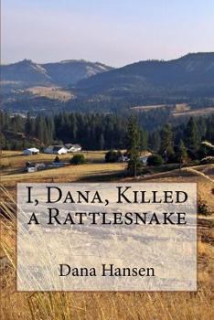 Paperback I, Dana, Killed a Rattlesnake Book