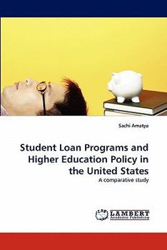 Paperback Student Loan Programs and Higher Education Policy in the United States Book