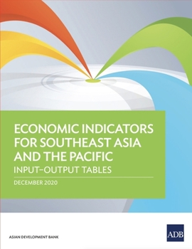 Paperback Economic Indicators for Southeast Asia and the Pacific: Input-Output Tables Book