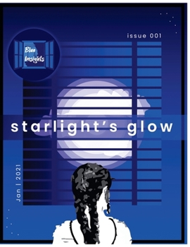 Paperback Starlights Glow (Blue Insights Magazine Issues) Book
