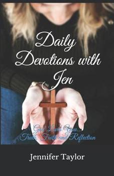 Paperback Daily Devotions with Jen: Faith, Truth, Reflection Book