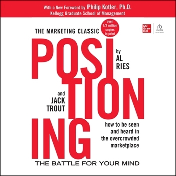 Positioning: The Battle for Your Mind