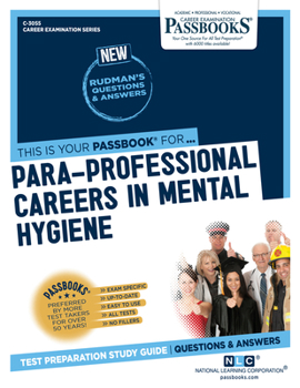 Paperback Para-Professional Careers in Mental Hygiene (C-3055): Passbooks Study Guide Volume 3055 Book