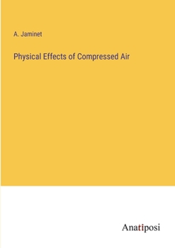 Paperback Physical Effects of Compressed Air Book