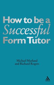 Paperback How to Be a Successful Form Tutor Book