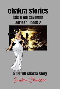 Paperback chakra stories: isis and the caveman Book