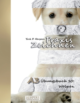 Paperback Praxis Zeichnen - A3 Übungsbuch 10: Welpen [German] Book