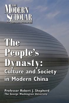 Audio CD The People's Dynasty: Culture and Society in Modern China Book