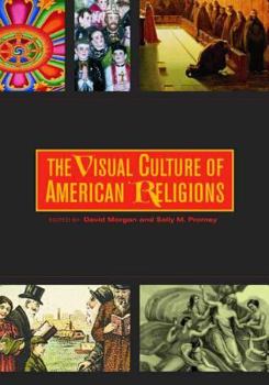 Paperback The Visual Culture of American Religions Book