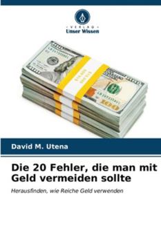 Paperback Die 20 Fehler, die man mit Geld vermeiden sollte [German] Book