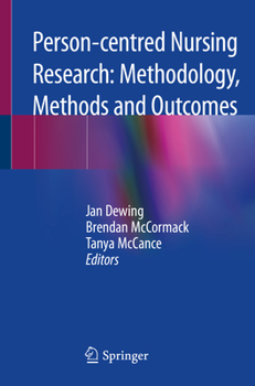 Paperback Person-Centred Nursing Research: Methodology, Methods and Outcomes Book
