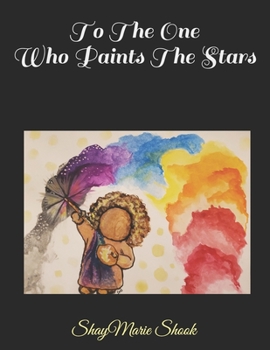 Paperback To The One Who Paints The Stars Book