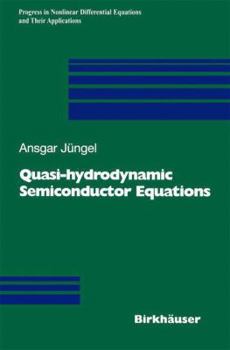 Paperback Quasi-Hydrodynamic Semiconductor Equations Book