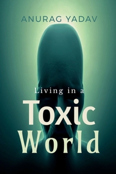 Paperback Living in a Toxic World Book