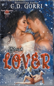 Elvish Lover - Book #7 of the Purely Paranormal Romance