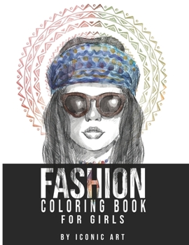 Paperback Fashion Coloring Book For Girls: : Fun Coloring Pages With Gorgeous Beauty Fashion Style & Other Cute Designs (Fashion & Other Fun Coloring Books For Book