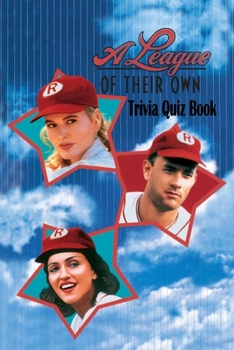 Paperback A League of Their Own: Trivia Quiz Book