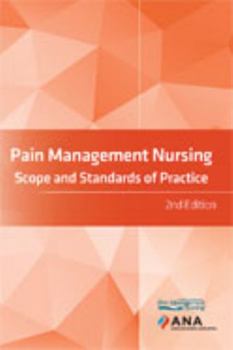 Paperback Pain Management Nursing: Scope and Standards of Practice Book