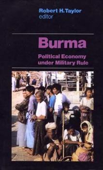 Hardcover Burma: Political Economy Under Military Rule Book
