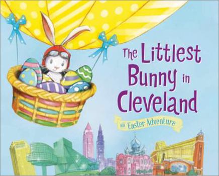 Hardcover The Littlest Bunny in Cleveland Book