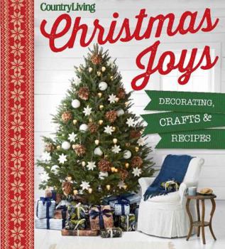 Hardcover Country Living Christmas Joys: Decorating * Crafts * Recipes Book