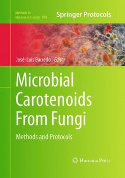 Paperback Microbial Carotenoids from Fungi: Methods and Protocols Book