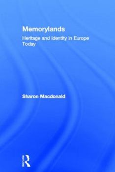 Hardcover Memorylands: Heritage and Identity in Europe Today Book