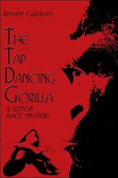 Paperback The Tap Dancing Gorilla: A Sutton Place Mystery Book
