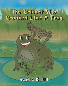 Paperback The Cricket Who Croaked Like A Frog Book