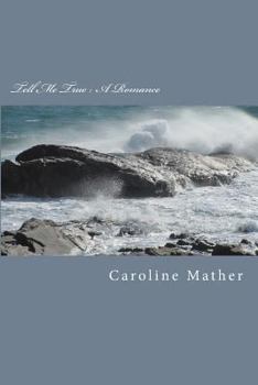 Paperback Tell Me True: A Romance Book