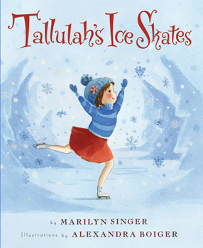 Hardcover Tallulah's Ice Skates: A Winter and Holiday Book for Kids Book