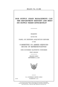 DOD supply chain management: can the Department identify and meet its supply needs efficiently?