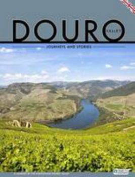 Paperback Douro Valley - Journeys and Stories: A Journey by the Portuguese Douro Valley [Portuguese] Book