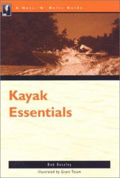 Paperback The Nuts 'n' Bolts Guide to Kayaking Essentials Book