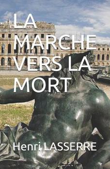Paperback La Marche Vers La Mort [French] Book